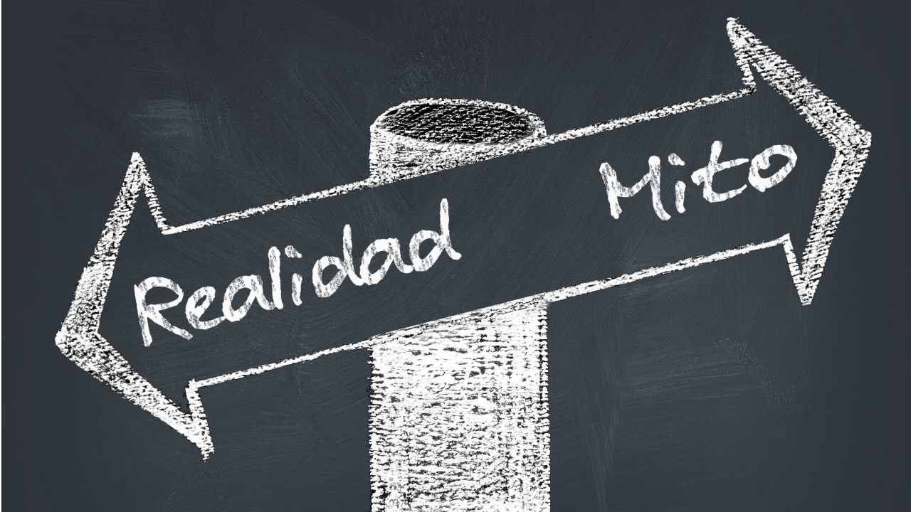 5 mitos falsos que hoy olvidarás