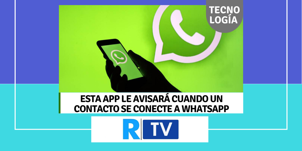 Esta App le avisará cuando un contacto esté en WhatsApp