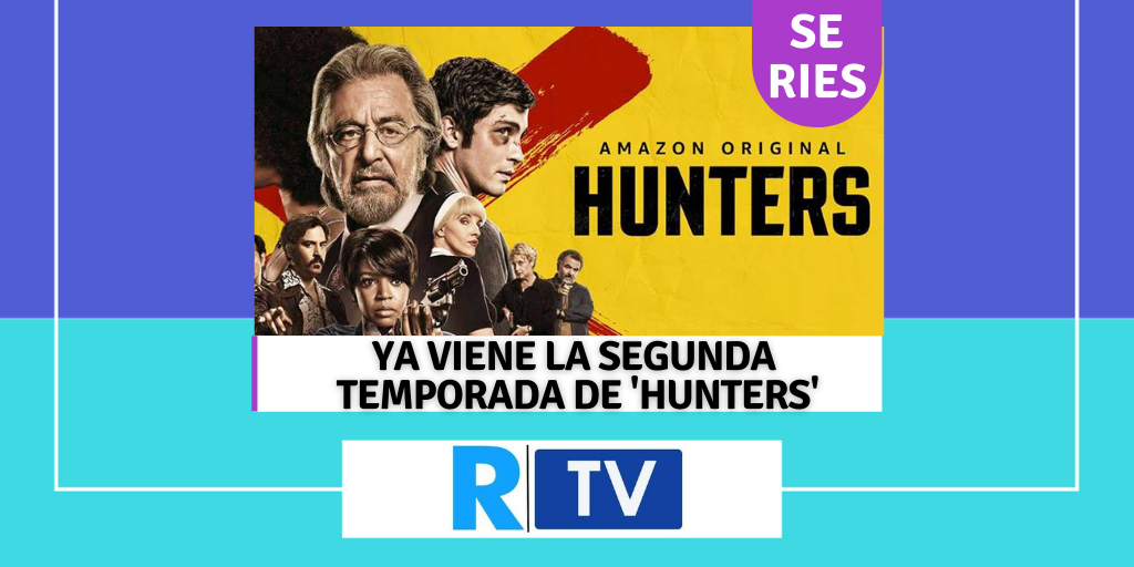YA VIENE LA SEGUNDA TEMPORADA DE 'HUNTERS'