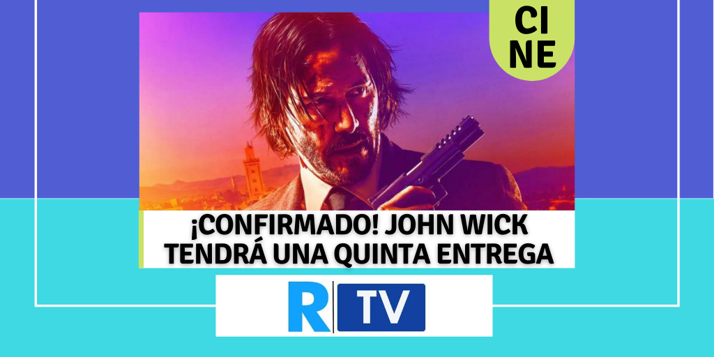¡CONFIRMADO! JOHN WICK TENDRÁ UNA QUINTA ENTREGA
