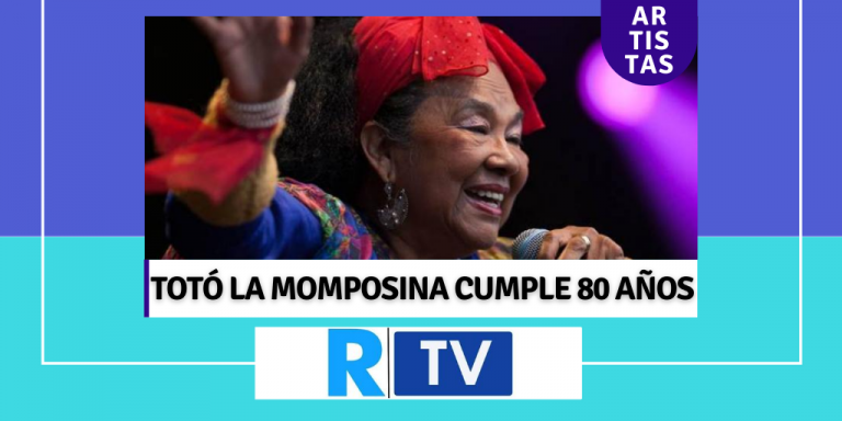 Totó La Momposina Cumple 80 Años LarazÓnco 8189